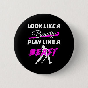 Play Like A Beauty Look Like A Beast Field Hockey 6 Cm Round Badge