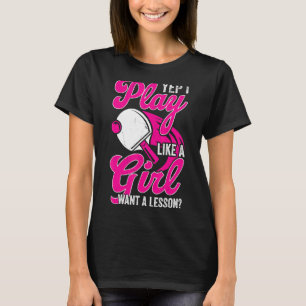 Play Like A Girl Funny Table Tennis Player T-Shirt