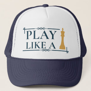 Play Like a King – Power Strategy Quote - Style A Trucker Hat