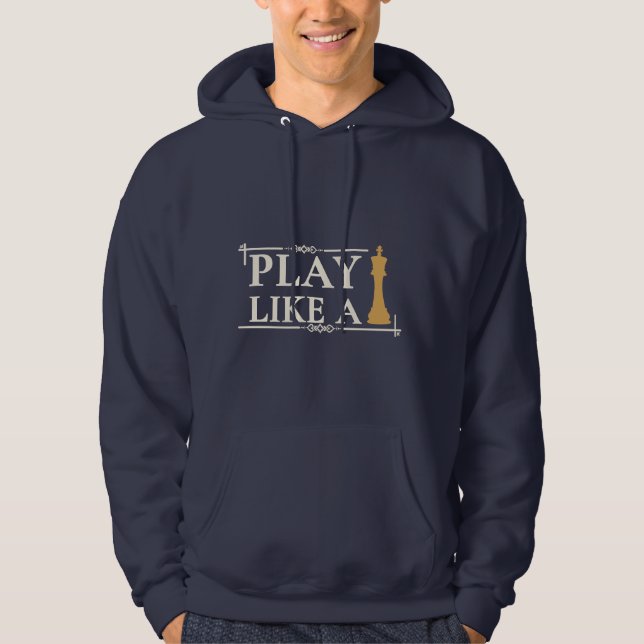 Play Like a King – Power Strategy Quote - Style B Hoodie (Front)