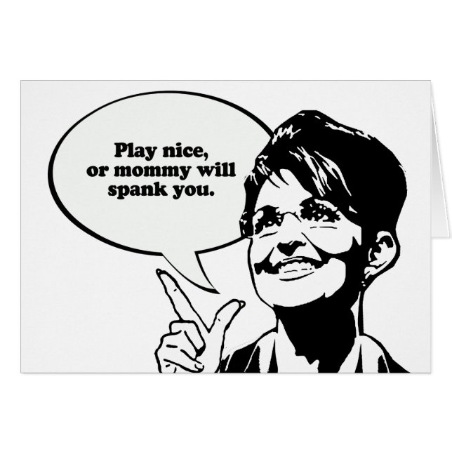 Play nice or mummy will spank you (Front Horizontal)