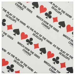 Play Of The Hand Develops Watch How Odds Change Fabric