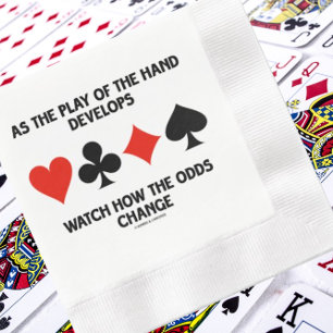Play Of The Hand Develops Watch How Odds Change Napkin