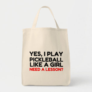 Play Pickleball Like A Girl Need Lesson Tote Bag