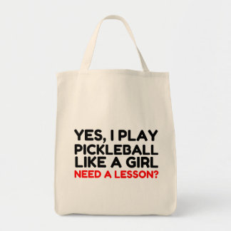 Play Pickleball Like A Girl Need Lesson Tote Bag