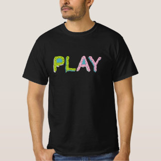 play playing T-Shirt