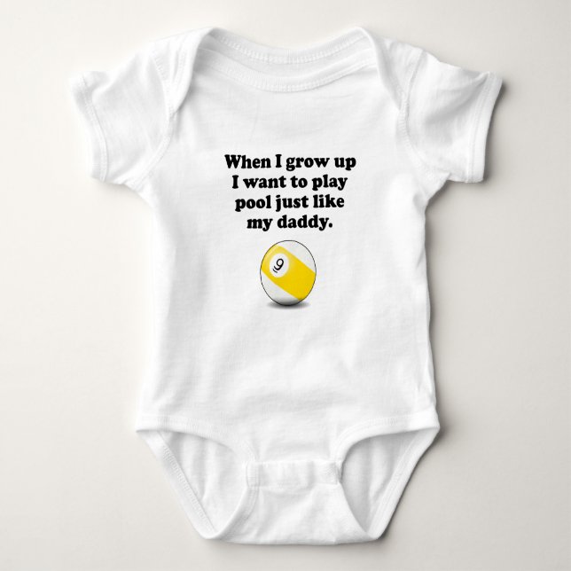 Play Pool Like My Daddy Baby Bodysuit (Front)