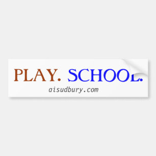 play. school. bumper sticker