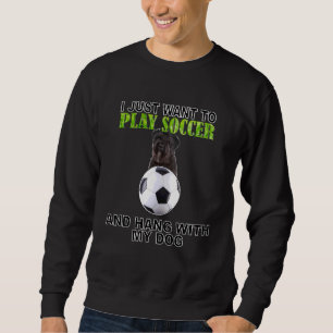 Play Soccer Hang W Dog Bouviers De Flandre Sweatshirt