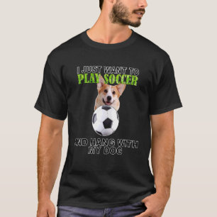 Play Soccer Hang W Dog Pembroke Welsh Corgi T-Shirt