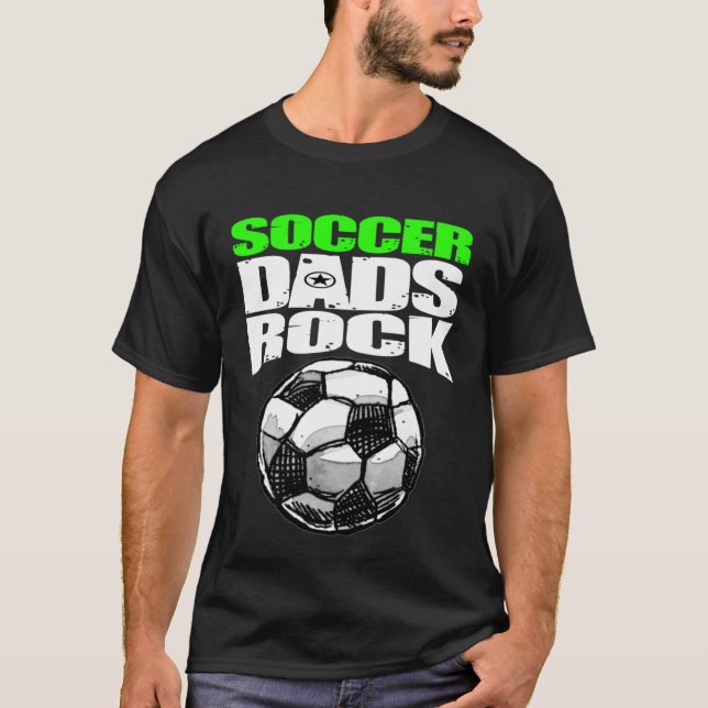 Play Strong SOCCER DADS ROCK T-Shirt (Front)