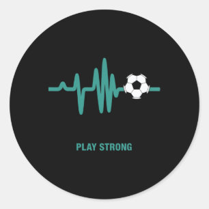 Play Strong Soccer Heartbeat Soccer Ll Classic Round Sticker