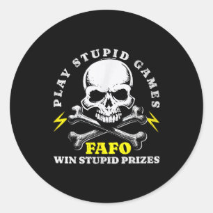Play stupid games win stupid prizes vintage funny classic round sticker