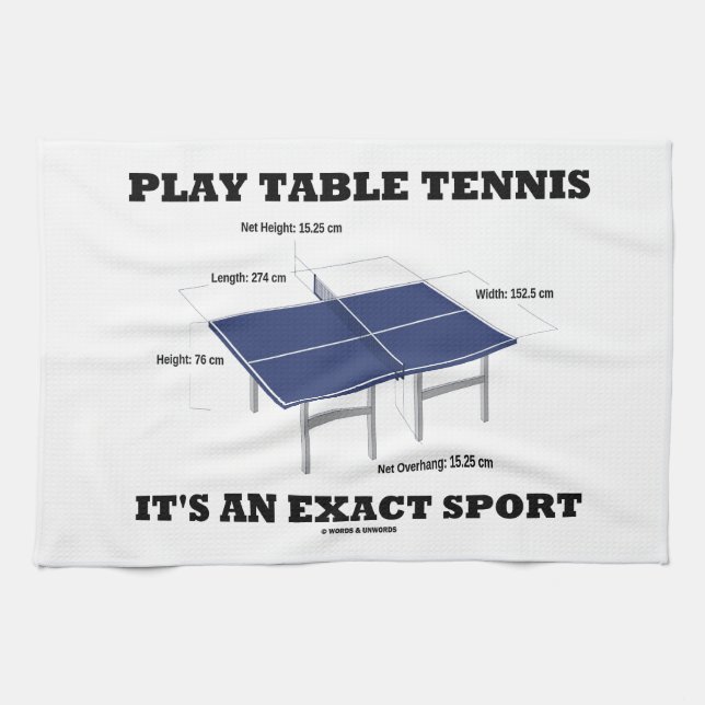 Play Table Tennis It's An Exact Sport (Humour) Tea Towel (Horizontal)