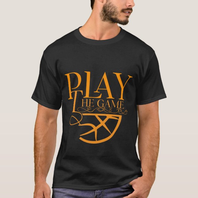 Play The Game Basketball Abstract Sports Tee (Front)