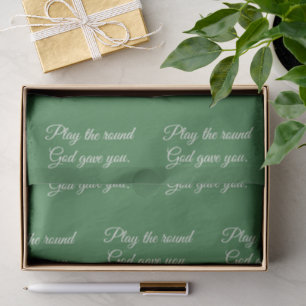 'Play the Round God Gave You' Christian Golfers Tissue Paper