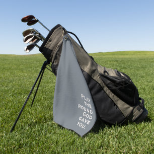 'Play The Round God Gave You' Rich Muted Blue Gift Golf Towel