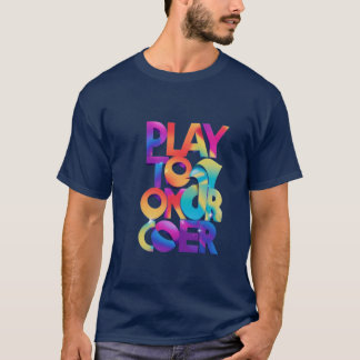 Play to Conquer T-Shirt