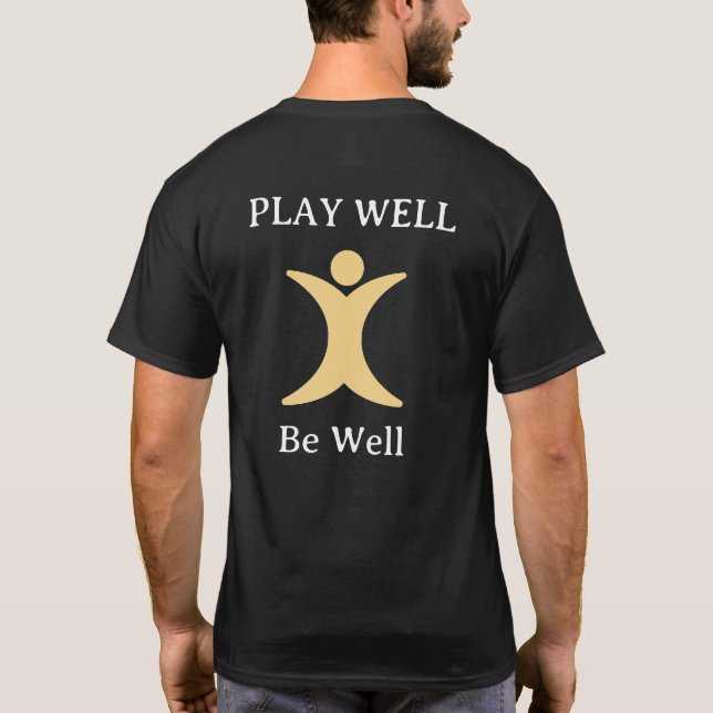 PLAY Well Be Well T-Shirt (Back)