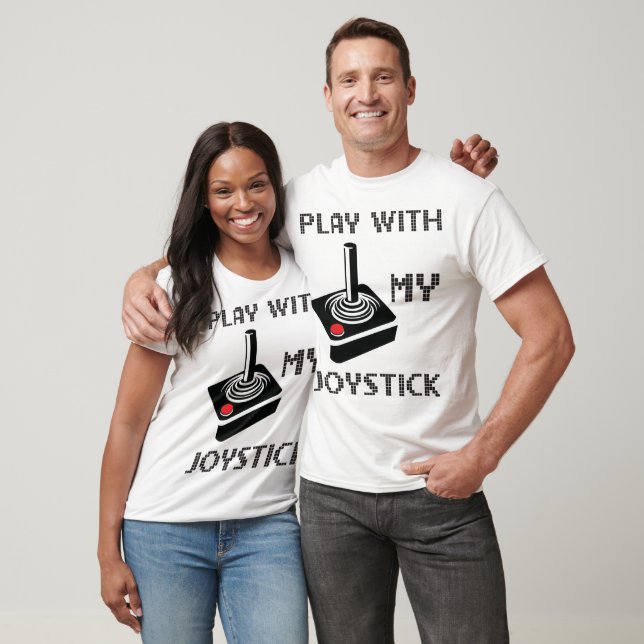 Play With My Joystick T-Shirt (Unisex)