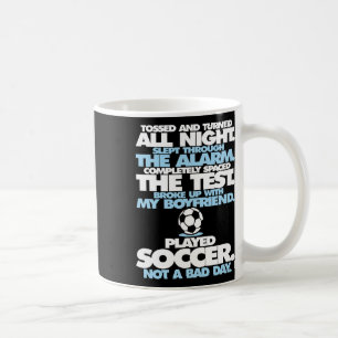 Played Soccer Not A D Day Girls Funny Coffee Mug
