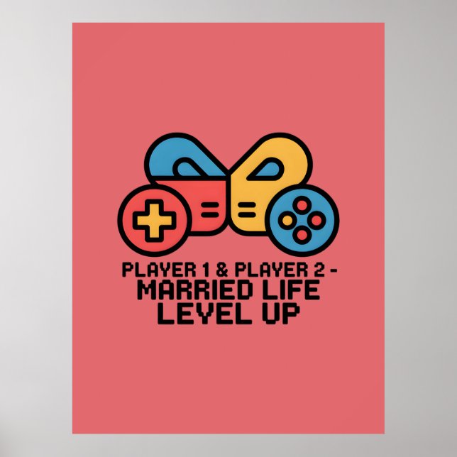 Player 1 & 2 Married Gamer Poster (Front)