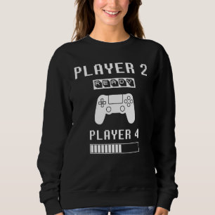 Player 1 Player 2 ready player 4 loading pregnancy Sweatshirt