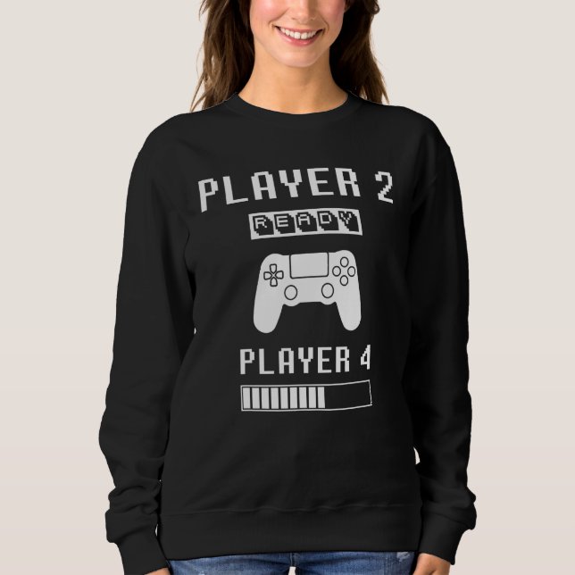 Player 1 Player 2 ready player 4 loading pregnancy Sweatshirt (Front)