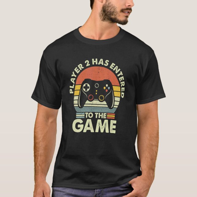 Player 2 Has Entered To The Game Video Game Matchi T-Shirt (Front)