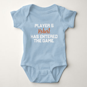 Player 5 Has Entered with Newborn Name Introductio Baby Bodysuit