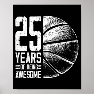 Player Basketball 25 Years Basketball Old 25th Smi Poster
