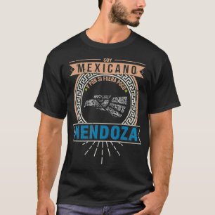 Playera Soy Meicano y por si fuera poco Mendoza La T-Shirt