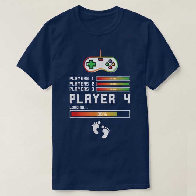 Players 1,2,3 Ready Player 4 Loading Gamer Birthda T-Shirt (Design Front)