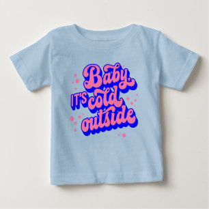 Playful Baby, It’s Cold Outside Winter Design Baby T-Shirt