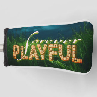  "Playful Forever: Embrace the Child Within" Golf Head Cover