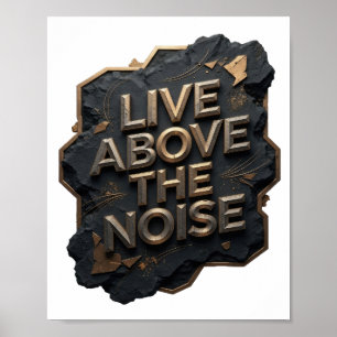 Playful Gold LIVE ABOVE THE NOISE Poster