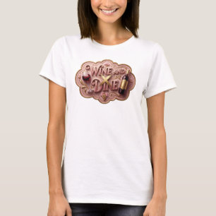 Playful Gold WINE AND DINE Slogan Tee