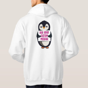 Playful penguin with a sign for your message hoodie