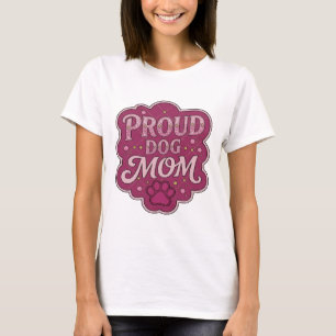 Playful Pink PROUD DOG MOM Print T-Shirt