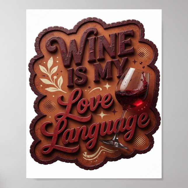 Playful Red WINE IS MY LOVE LANGUAGE Poster (Front)