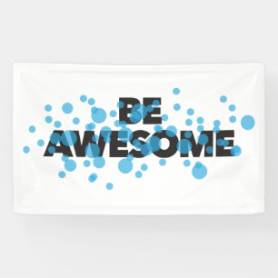 Playful, vibrant, bold, modern design Be Awesome Banner
