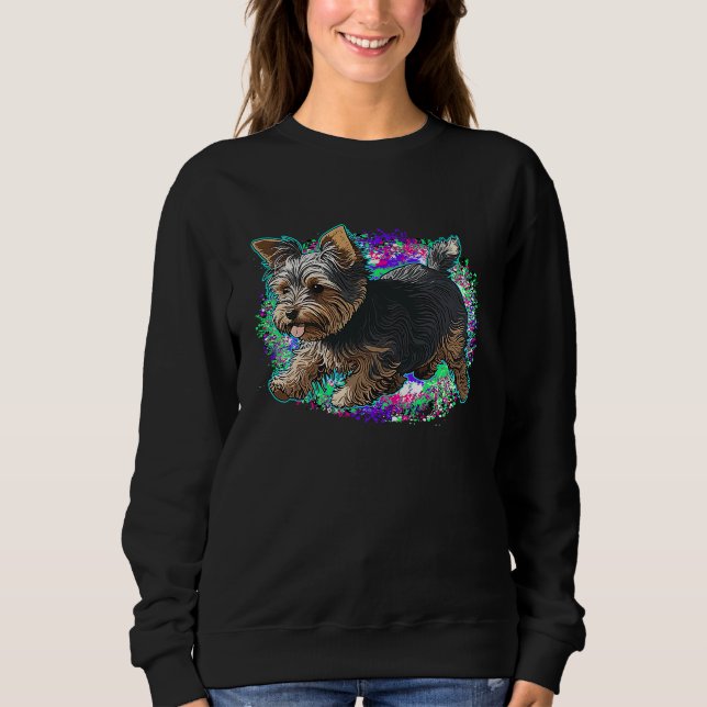 Playful Yorkshire Terrier Dog Pop Art Proud Yorkie Sweatshirt (Front)