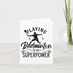 Playing Badminton Is My Superpower Team Player Shu Card