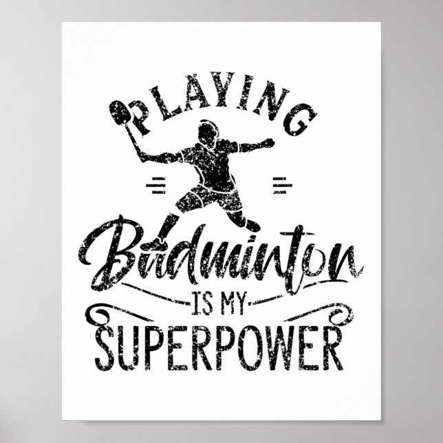 Playing Badminton Is My Superpower Team Player Shu Poster (Front)