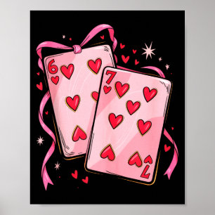 Playing Cards 6 7 Of Hearts 67 Six Seven Bow Valen Poster