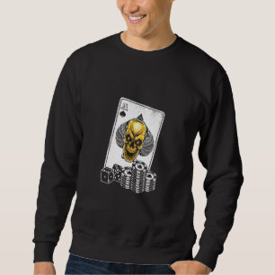 Playing Cards Poker Skull Gambling Gambler Player  Sweatshirt