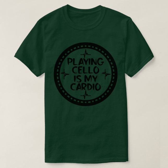 Playing Cello Is My dio 2 T-Shirt (Design Front)