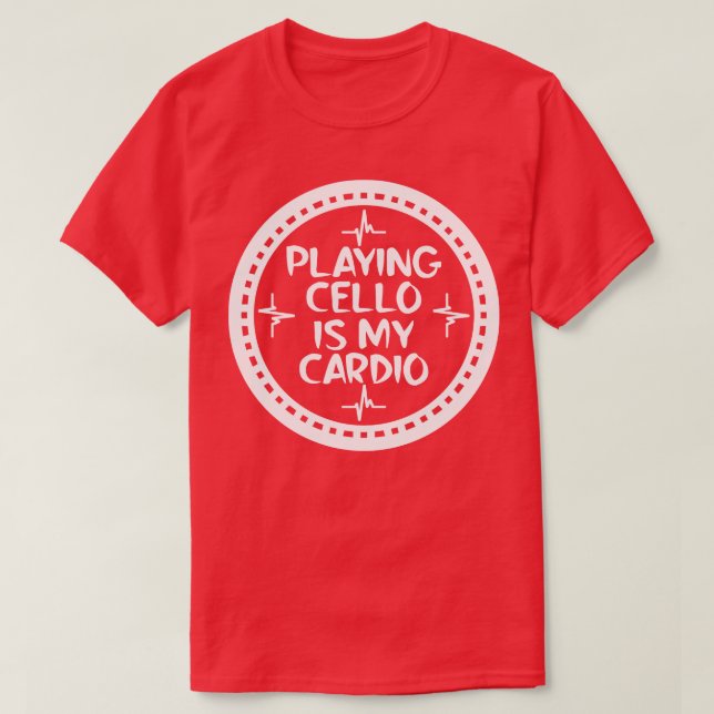 Playing Cello Is My dio T-Shirt (Design Front)
