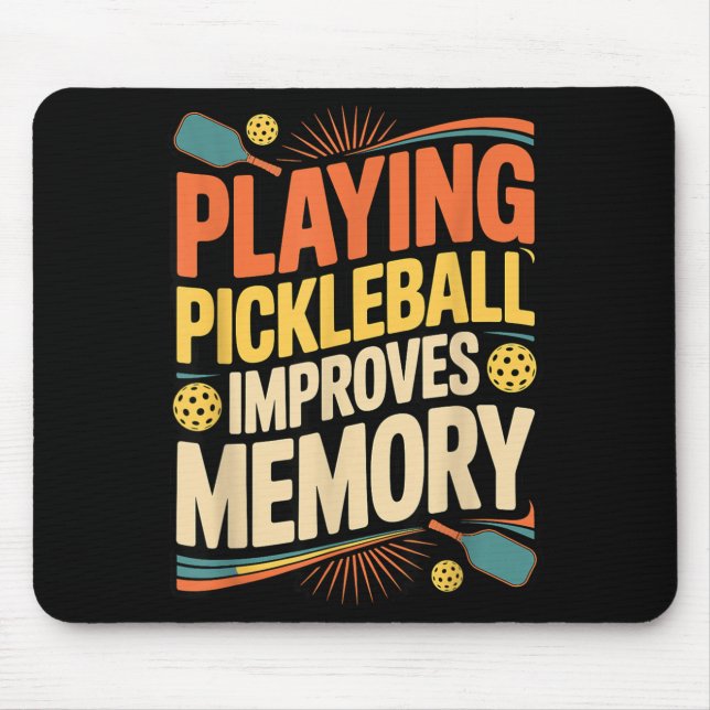 Playing ckleball Improves Memory Funny Score Joke Mouse Pad (Front)