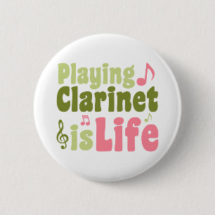 Playing Clarinet is Life 6 Cm Round Badge
